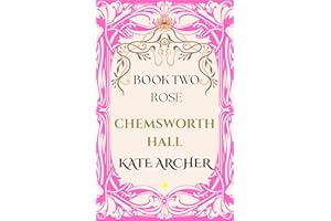 Chemsworth Hall: Book Two - Rose