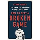 How to Beat a Broken Game: The Rise of the Dodgers in a League on the Brink