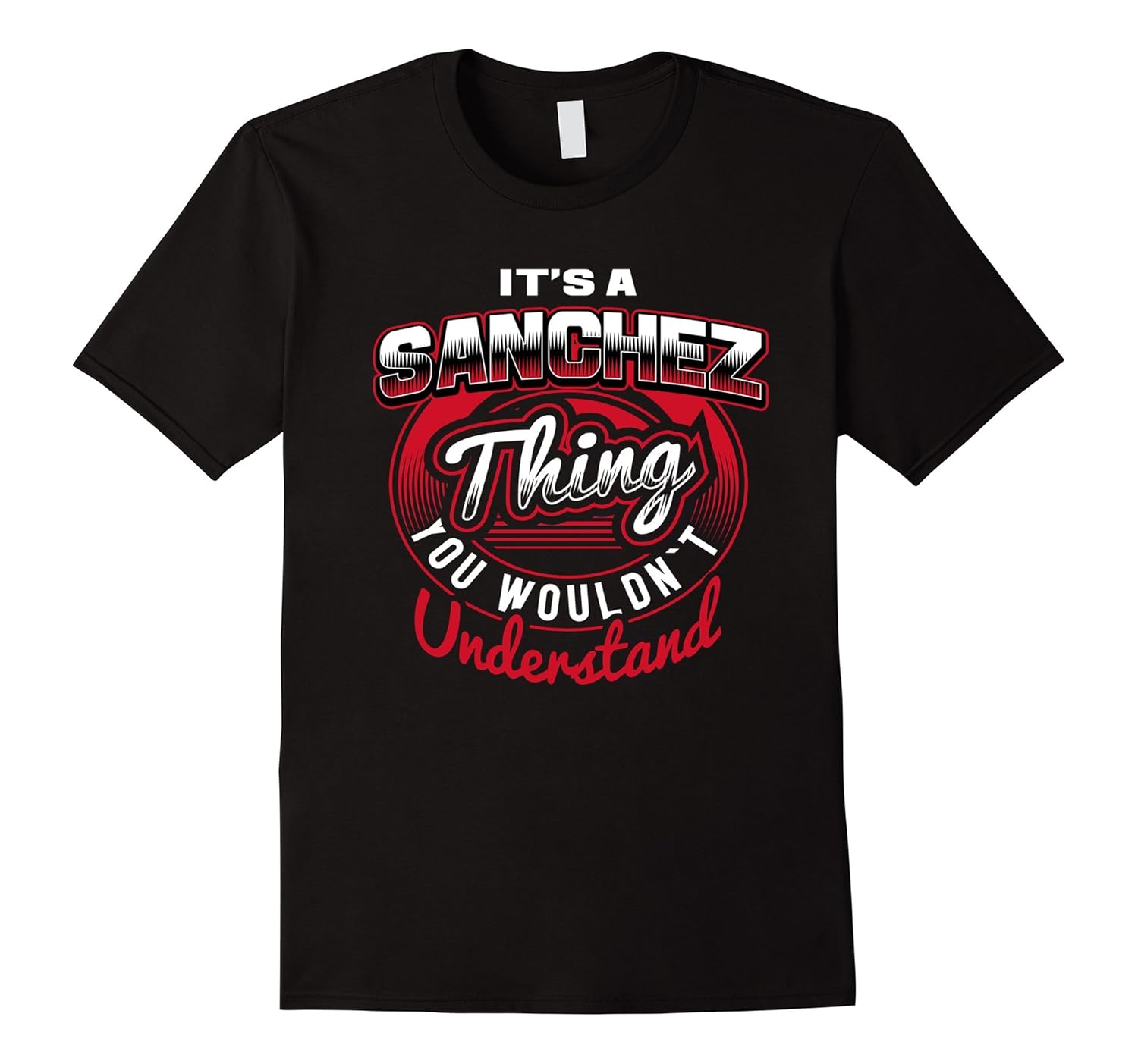 SANCHEZ Name TShirts It’s A SANCHEZ ThingArt Artvinatee