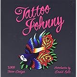 Tattoo Johnny: 3,000 Tattoo Designs