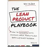 The Lean Product Playbook: How to Innovate with Minimum Viable Products and Rapid Customer Feedback