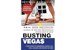 Busting Vegas: A True Story of Monumental Excess, Sex, Love, Violence, and Beating the Odds – An MIT Team's Dangerous Memoir 