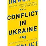 Conflict in Ukraine: The Unwinding of the Post-Cold War Order (Boston Review Originals)