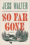 So Far Gone: A Novel