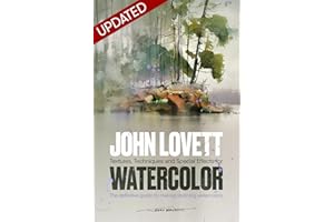 John Lovett's Textures, Techniques & Special Effects for Watercolor