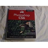 Photoshop Cs6: Visual Quickstart Guide