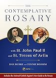 The Contemplative Rosary with St. John Paul II and St. Teresa of Avila