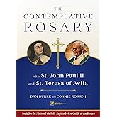 The Contemplative Rosary with St. John Paul II and St. Teresa of Avila