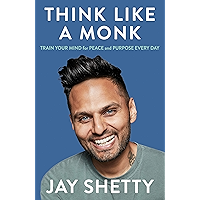 Think Like a Monk: The secret of how to harness the power of positivity and be happy now book cover