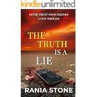 The Truth Is A Lie