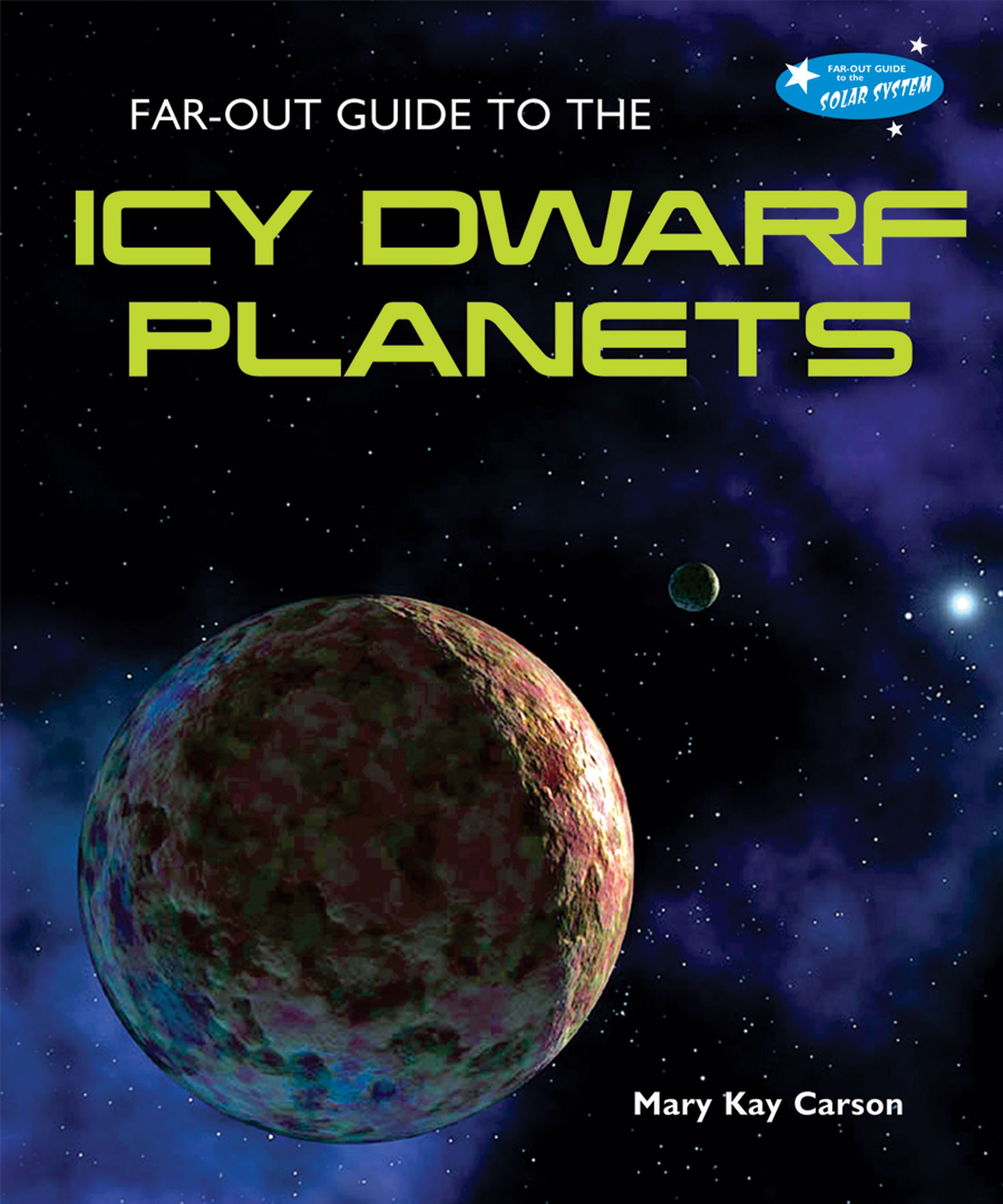 Far Out Guide To The Icy Dwarf Planets Far Out Guide To The