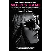 Molly's Game [Movie Tie-in]: The True Story of the 26-Year-Old Woman Behind the Most Exclusive, High-Stakes Underground Poker