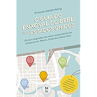O guia do enxoval do bebê nos Estados Unidos: Dicas e segredos da maior especialista de compras em Miami, Orlando e Nova… book cover