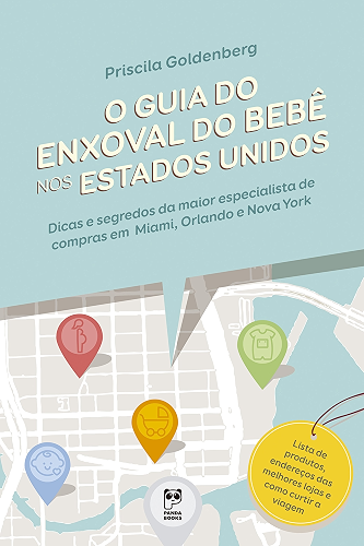 Download O guia do enxoval do bebê nos Estados Unidos: Dicas e segredos da maior especialista de compras em Miami, Orlando e Nova York (Portuguese Edition) PDF