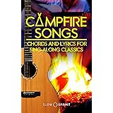 Campfire Songs Chords and Lyrics for Sing-Along Classics