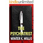 The Psychiatrist: An absolutely gripping psychological thriller packed with twists (The Assistant Series Book 4)
