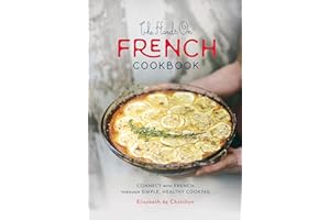 The Hands On French Cookbook: Connect with French through Simple, Healthy Cooking (English Edition) (Cook recipes while you l