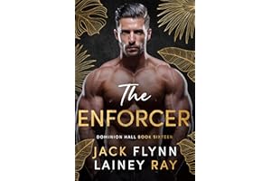 The Enforcer: A Dark Billionaire Military Romance (Dominion Hall Book 16)