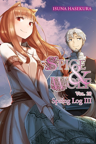 Download Spice and Wolf, Vol. 20 (light novel): Spring Log III (English Edition) PDF