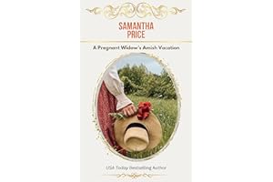 A Pregnant Widow's Amish Vacation: Amish Romance (Expectant Amish Widows Book 7)