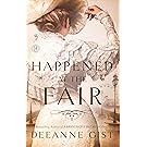 It Happened at the Fair: A Novel