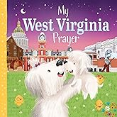 My West Virginia Prayer: A West Virginia Bedtime Blessing for Little Ones (My Prayer)