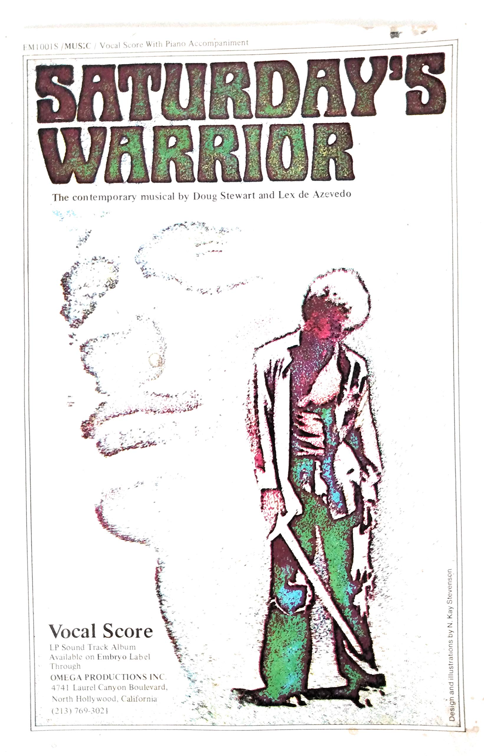 Saturday S Warrior Vocal Score With Piano Accompaniment Doug Stewart Lex De Azevedo Amazon Com Books