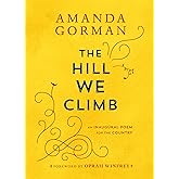 The Hill We Climb: An Inaugural Poem for the Country