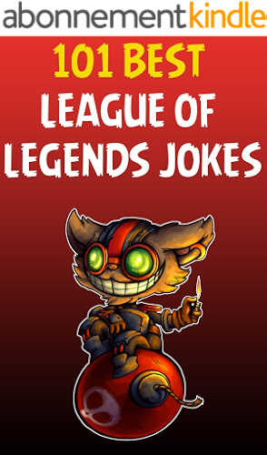 Download League of legends: 101 Best League Of Legends Jokes (League Of legends jokes, League of Legends comedy) (English Edition) PDF