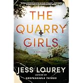 The Quarry Girls: A Thriller