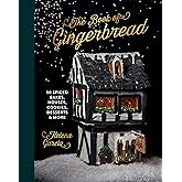 The Gingerbread Book: 50 Spiced Bakes, Houses, Cookies, Desserts and More