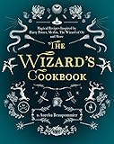 The Wizard's Cookbook: Magical Recipes Inspired by Harry Potter, Merlin, The Wizard of Oz, and More