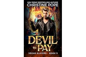 Devil to Pay: A Paranormal Demon Urban Fantasy (Vegas Slayers Book 5)