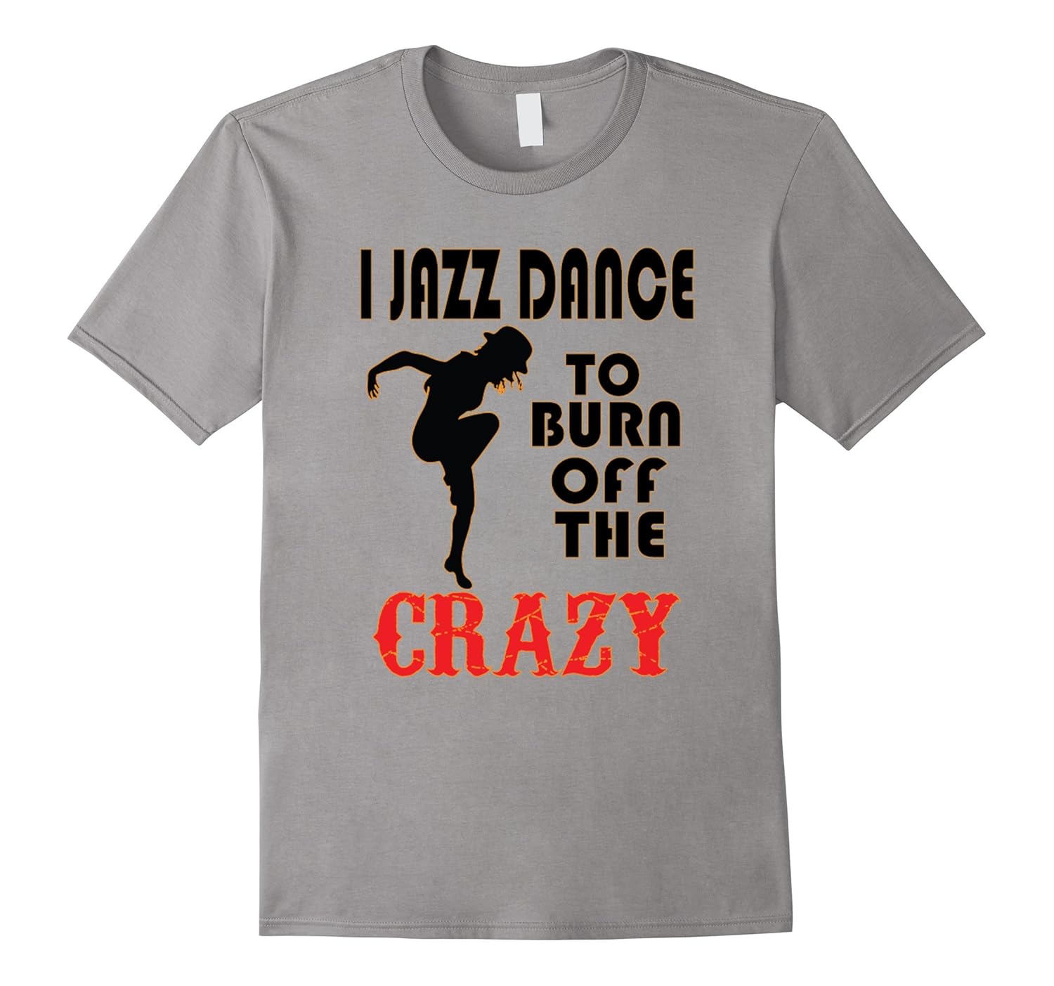 Jazz Dancer T Shirt For Jazz Music Dancers And Lovers-ANZ