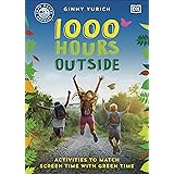 1000 Hours Outside: Activities to Match Screen Time with Green Time