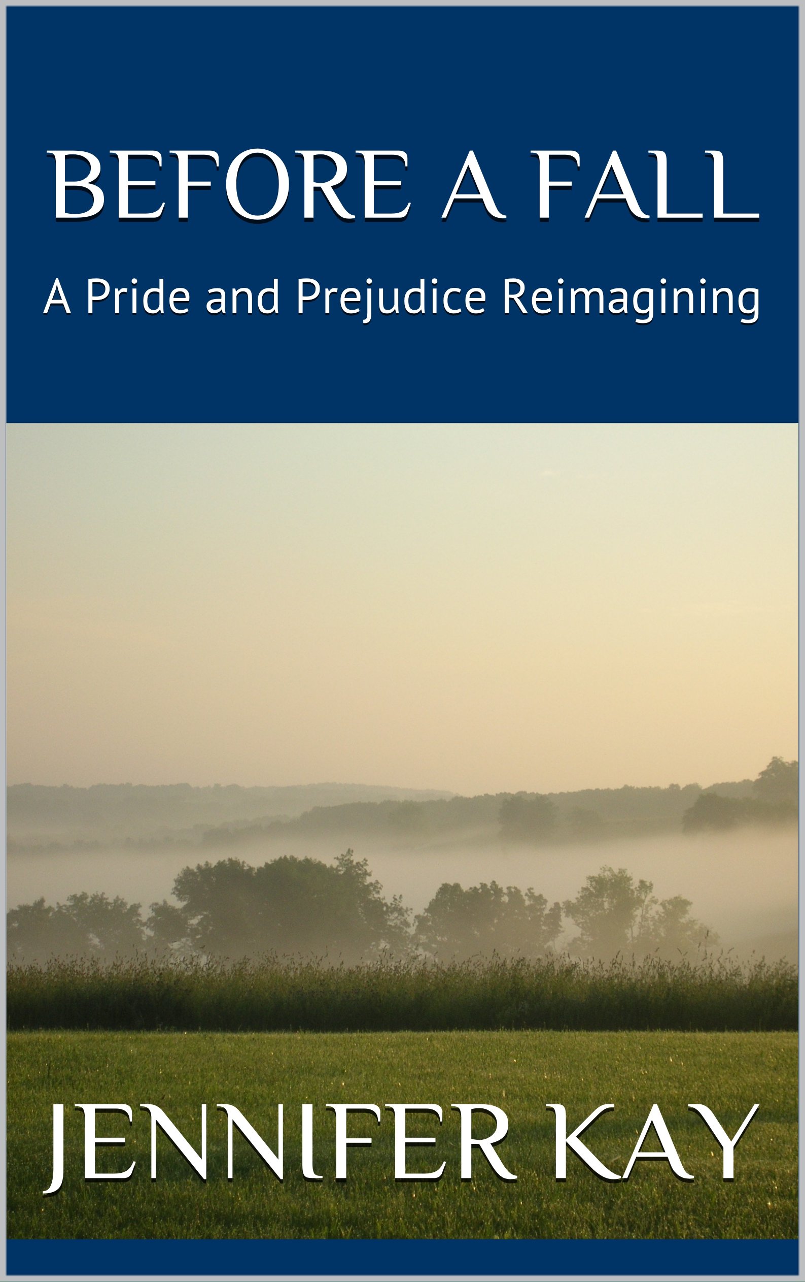 Before a Fall: A Pride and Prejudice Reimagining