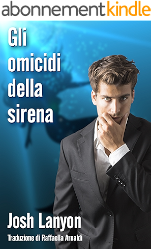 Download Gli omicidi della sirena: L’arte di uccidere - libro I (Italian Edition) PDF