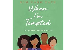 When I'm Tempted: A Promises of God Novel, Book 3
