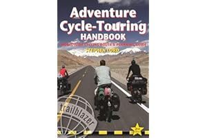 Adventure Cycle-Touring Handbook: Worldwide Cycling Route & Planning Guide