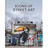 Icons of Street Art: Big Murals
