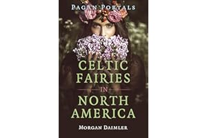 Pagan Portals - Celtic Fairies in North America