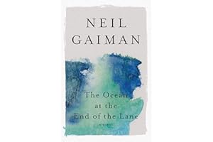 The Ocean at the End of the Lane: A Novel