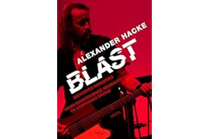 Blast: Distorted Memories - From Einstðrzende Neubauten to Symphonic Drone