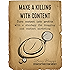 Make a Killing With Content: Turn content into profits with a strategy for blogging and content marketing.