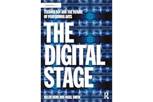 The Digital Stage: Technology and the Future of Performing Arts
