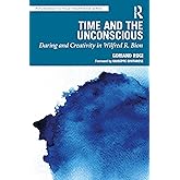 Time and the Unconscious (Psychoanalytic Field Theory Book Series)