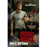 Knight Moves (The Black Knight Chronicles Book 3)