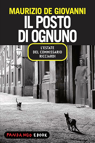 Download Il posto di ognuno - L'estate del commissario Ricciardi (Italian Edition) PDF