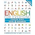 English for Everyone Course Book Level 4 Advanced: A Complete Self-Study Programme
