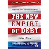 The New Empire of Debt: The Rise and Fall of an Epic Financial Bubble